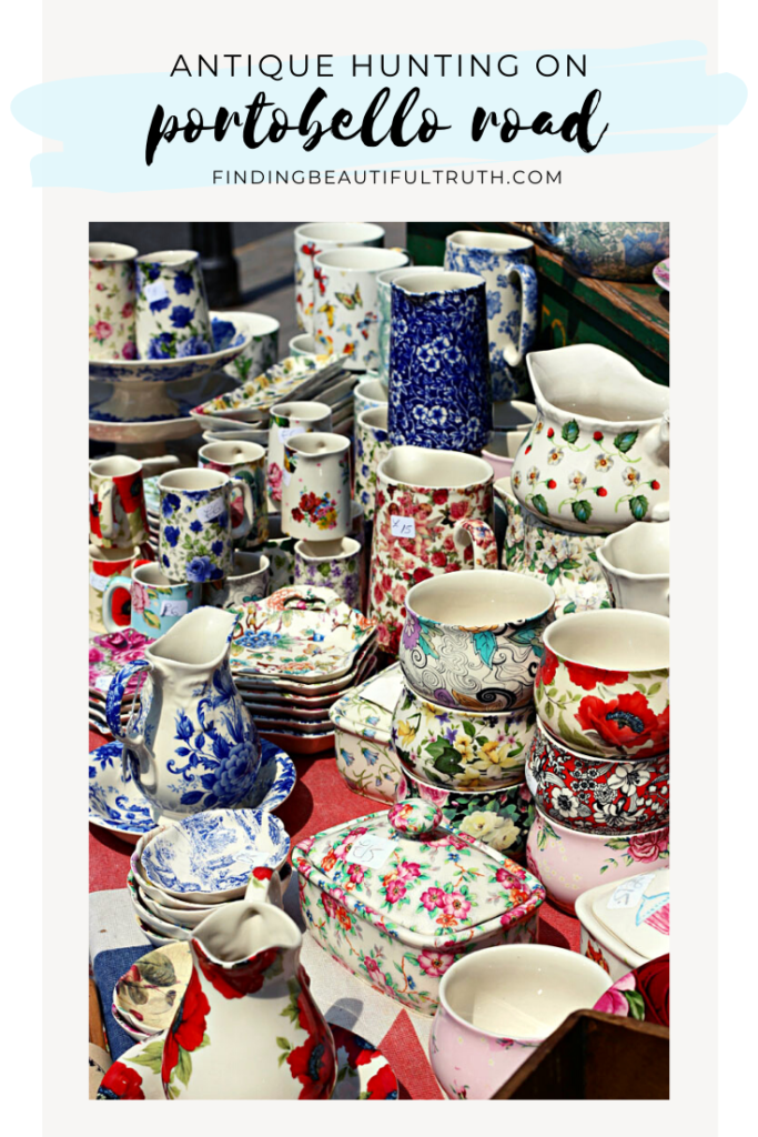Hunting for Antiques on Portobello Road | Finding Beautiful Truth