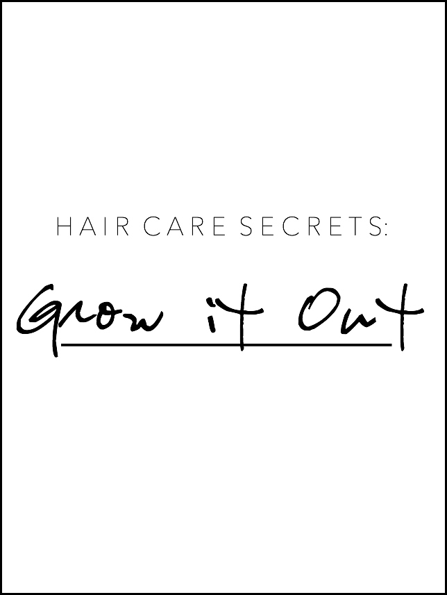hair care secrets: grow it out