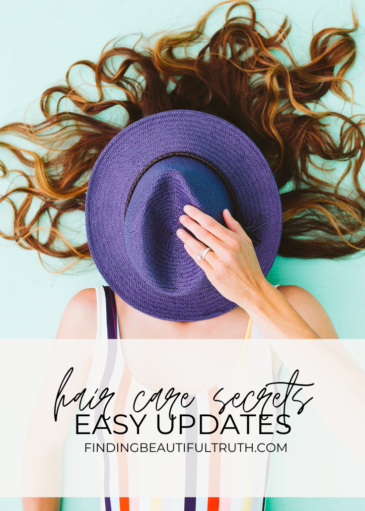 easy hair updates that don't break your budget | Finding Beautiful Truth