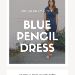 Maternity Style: Blue Pencil Dress | Finding Beautiful Truth