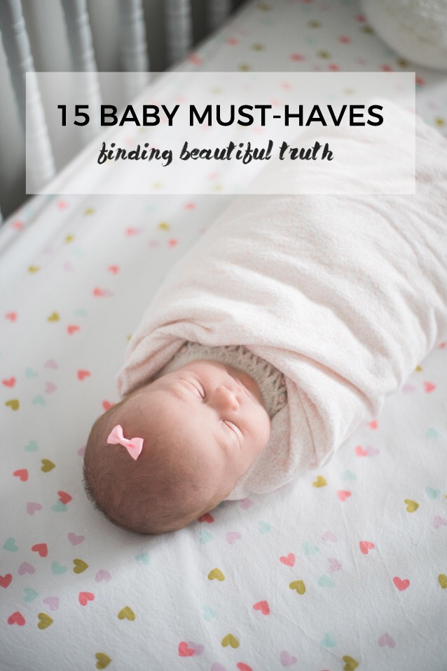 15 baby must-haves for 0-3 months | via Finding Beautiful Truth