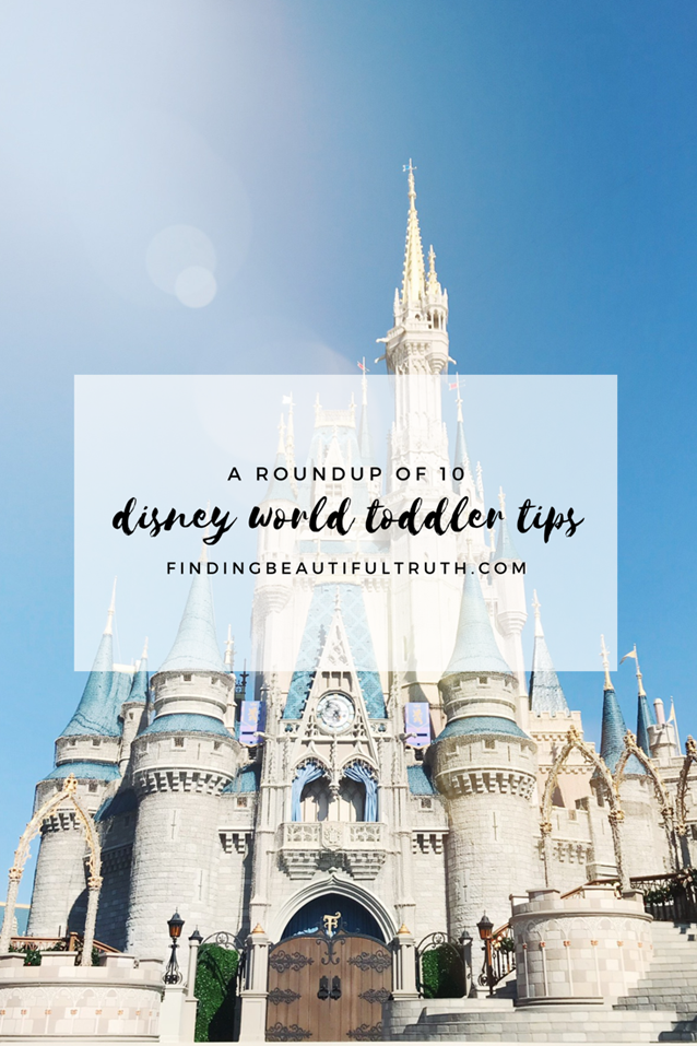10 tips for disney world with a toddler | disney family tips via Finding Beautiful Truth