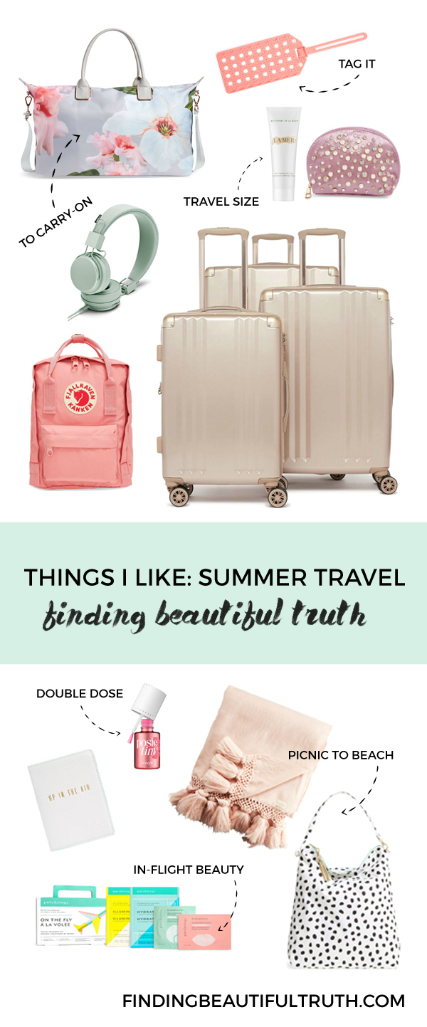 a roundup of summer travel essentials + things i like | Finding Beautiful Truth