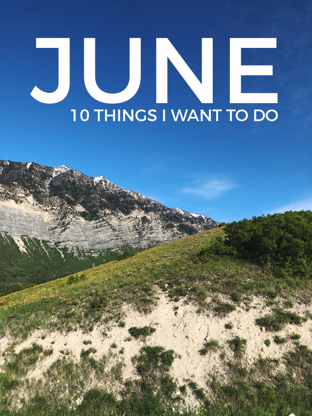 What’s on My June To-Do List?