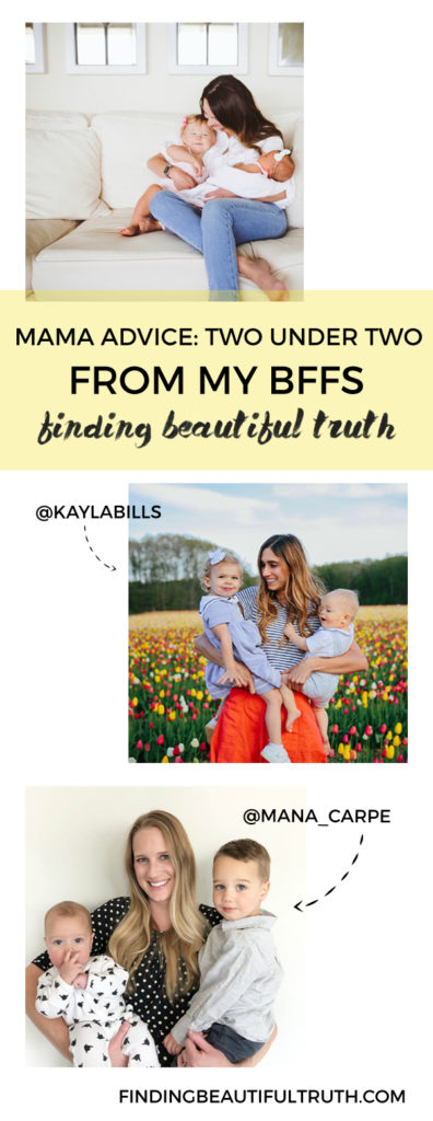 two under two: sharing some advice from my BFFs