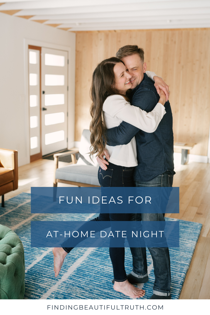 date night ideas | fun at-home dates via Finding Beautiful Truth