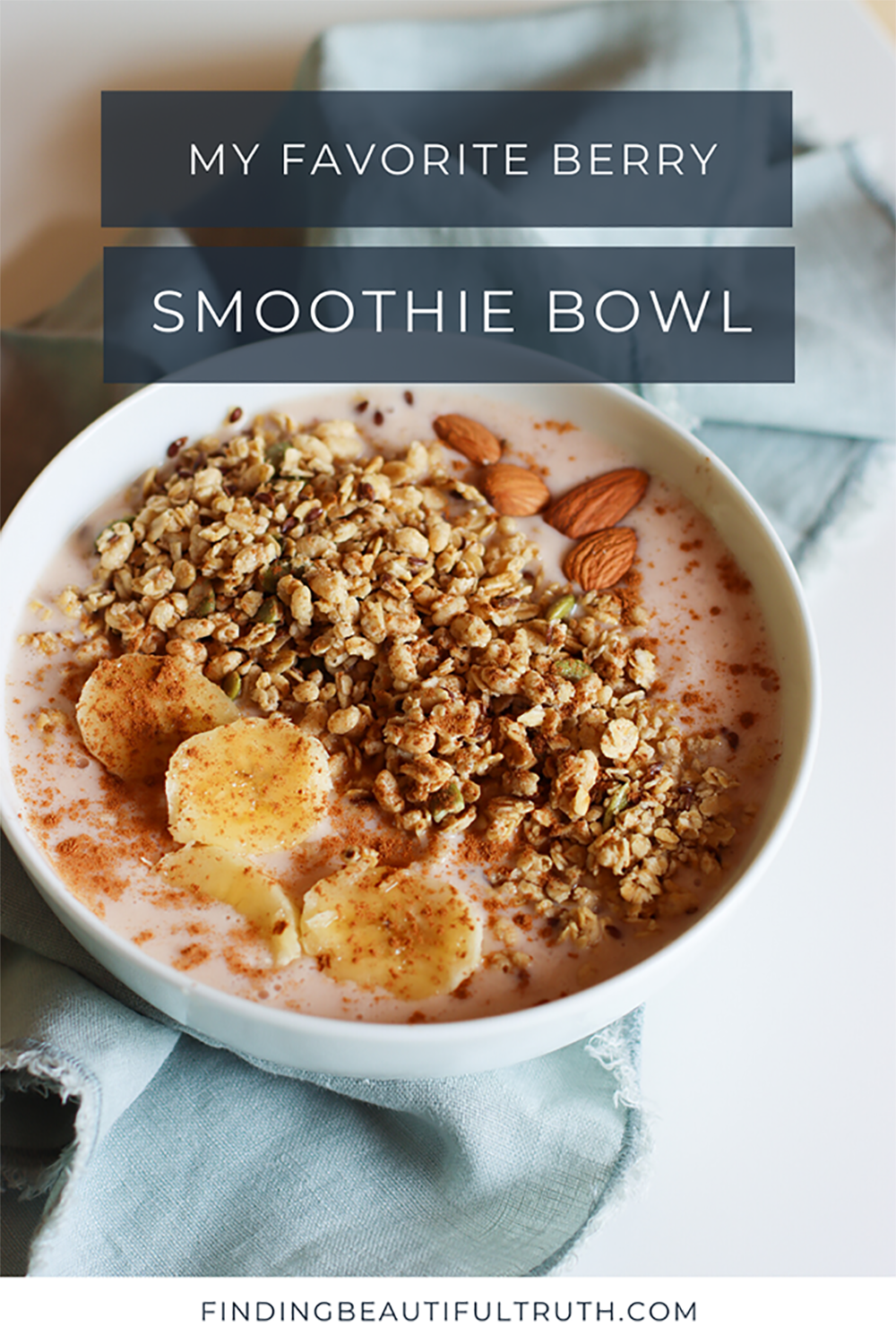strawberry smoothie bowl recipe | Finding Beautiful Truth