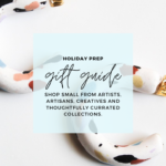 gift guide: small shops, artisans + creatives | Finding Beautiful Truth
