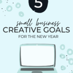 Creative Goals for Small Business Owners