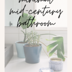 minimal mid-century modern bathroom design | Finding Beautiful Truth