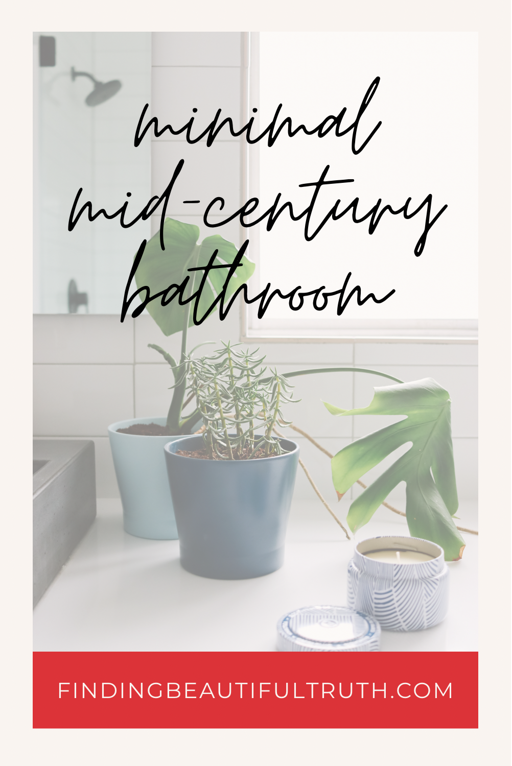 minimal mid-century modern bathroom design | Finding Beautiful Truth