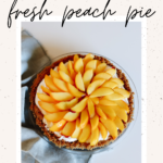 fresh peach pie with graham cracker crust | Finding Beautiful Truth