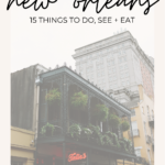 Unexpected Reasons to Visit New Orleans | Finding Beautiful Truth
