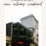 Unexpected Reasons to Visit New Orleans | Finding Beautiful Truth