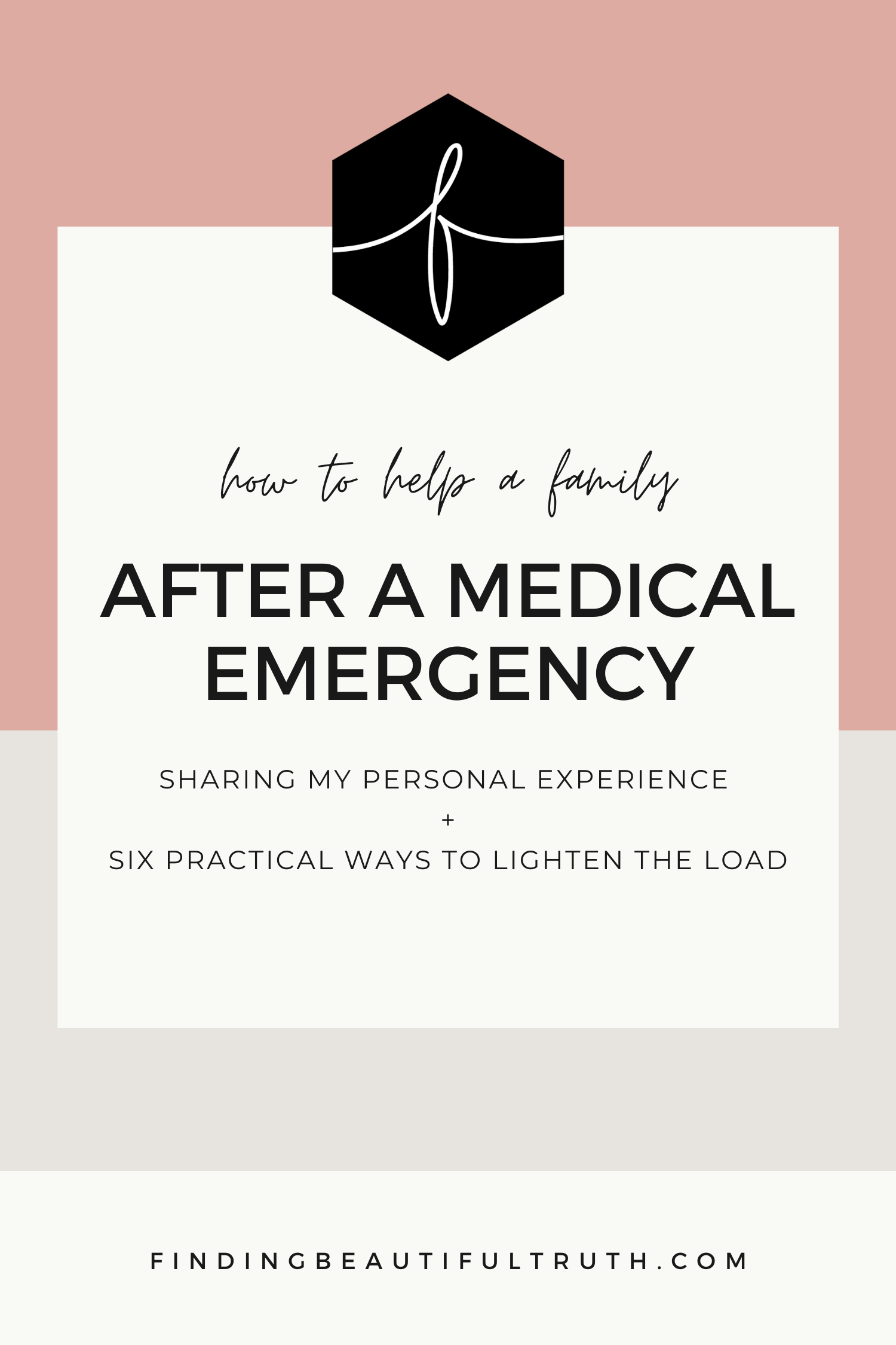 Ways to Help a Family after a Medical Emergency | Finding Beautiful Truth